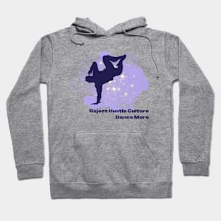 Reject Hustle Culture - Dance More (Purple/Male Silhouette) Hoodie